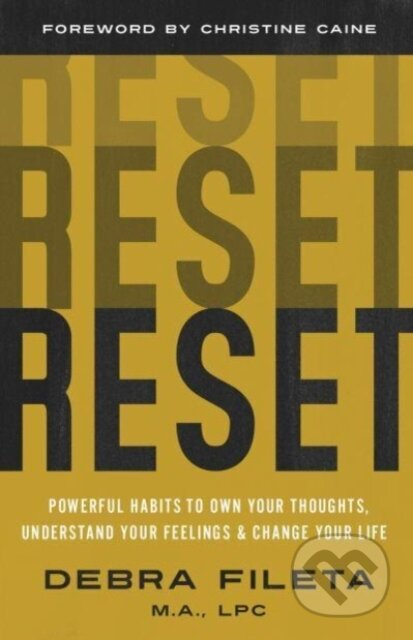 Reset (Powerful Habits to Own Your Thoughts, Understand Your Feelings, and Change Your Life) - kniha z kategorie Filozofie