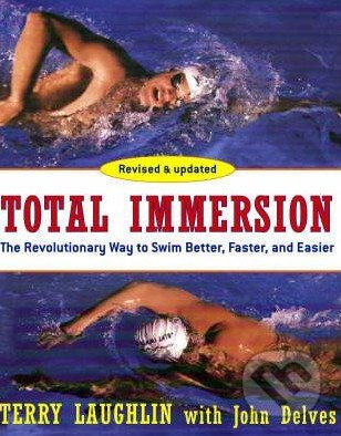 Total Immersion (The Revolutionary Way to Swim Better, Faster, and Easier) - kniha z kategorie Sport