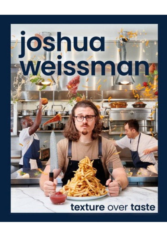 Texture Over Taste - Joshua Weissman - kniha z kategorie Kuchařky