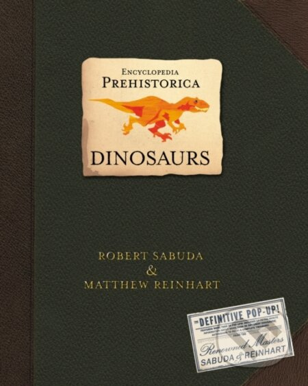 Encyclopedia Prehistorica Dinosaurs (The Definitive Pop-Up) - kniha z kategorie Encyklopedie