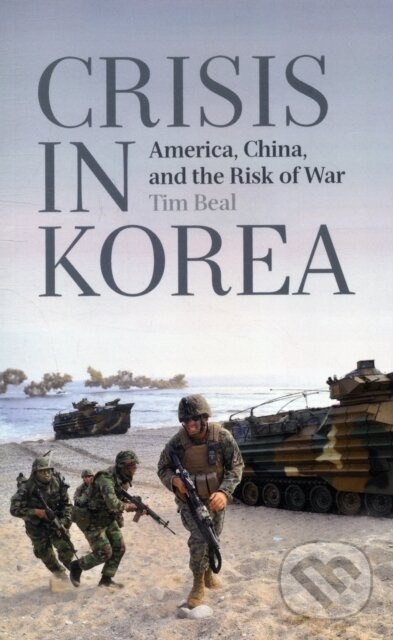 Crisis in Korea (America, China and the Risk of War) - kniha z kategorie Humanitné a spoločenské vedy