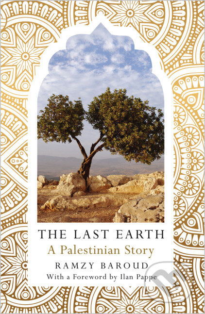 The Last Earth - Ramzy Baroud - kniha z kategorie Historie