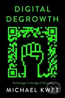 Digital Degrowth - Michael Kwet - kniha z kategorie Byznys a management