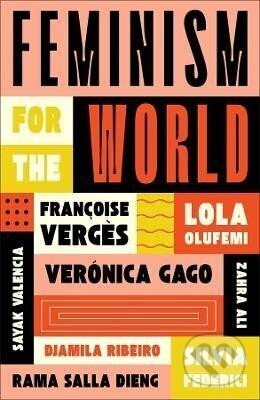 Feminism for the World - Lola Olufemi - kniha z kategorie Humanitní a společenské vědy