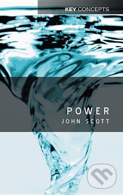 Power - John Scott - kniha z kategorie Politológia a politika