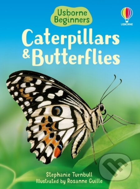 Caterpillars and Butterflies - Stephanie Turnbull - kniha z kategorie Pro děti