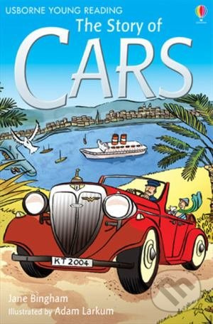 The Story of Cars - Katie Daynes, Jane Bingham - kniha z kategorie Naučné knihy