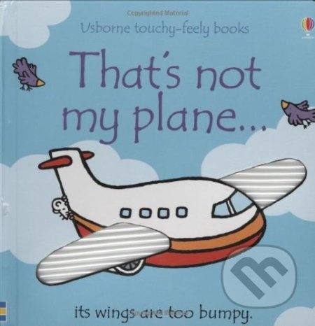 That's Not My Plane - Fiona Watt, Rachel Wells - kniha z kategorie Pro děti