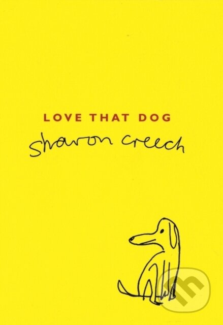 Love That Dog - Sharon Creech - kniha z kategorie Poezie