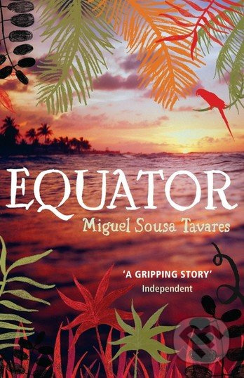 Equator - Miguel Sousa Tavares - kniha z kategorie Beletrie