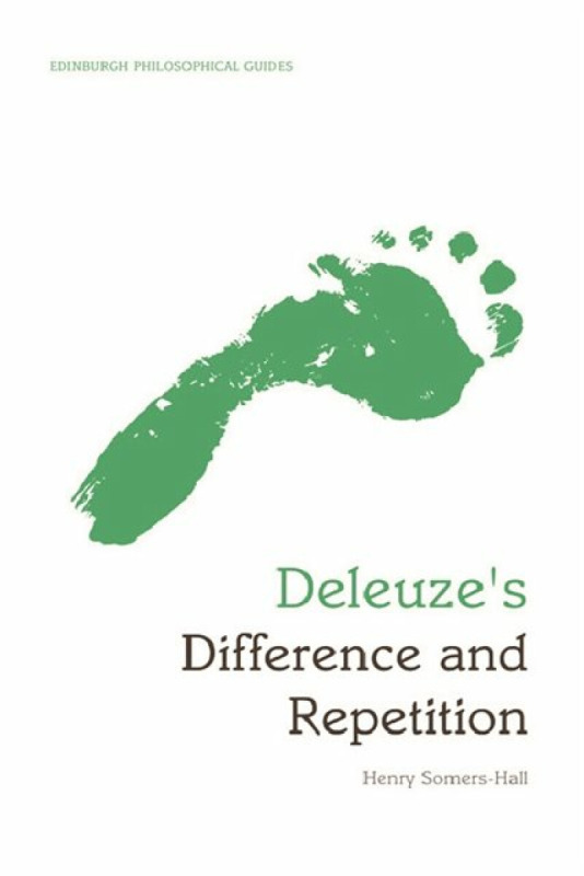 Deleuze's Difference and Repetition - Henry Somers-Hall
