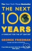 The Next 100 Years - George Friedman - kniha z kategorie Beletrie