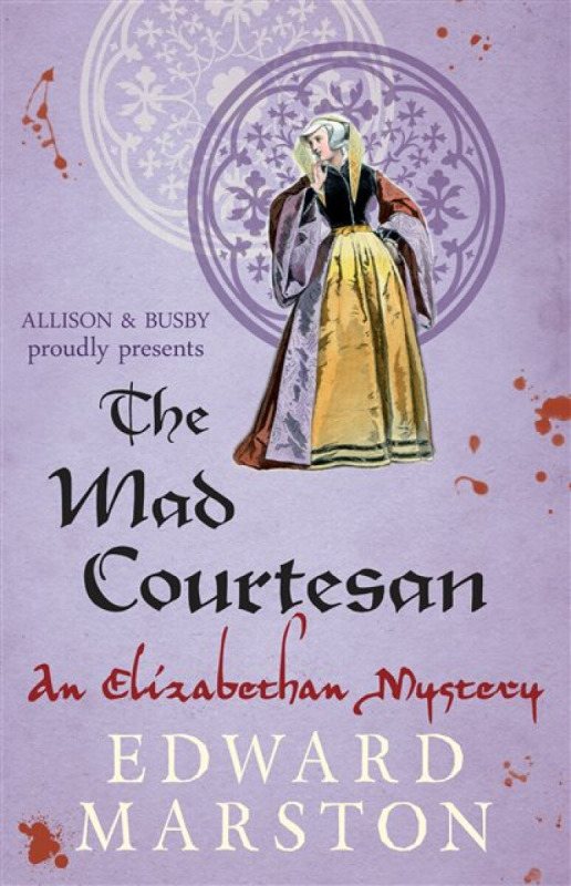The Mad Courtesan - Edward Marston