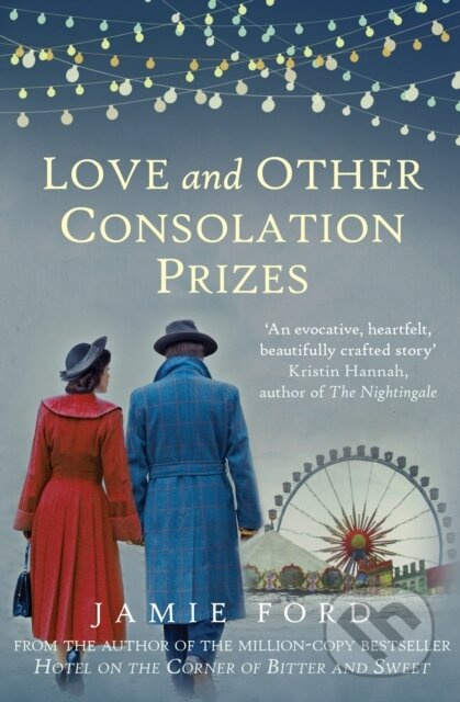 Love and Other Consolation Prizes - Jamie Ford - kniha z kategorie Společenská beletrie