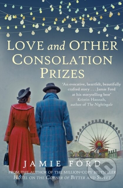 Love and Other Consolation Prizes - Jamie Ford - kniha z kategorie Beletria