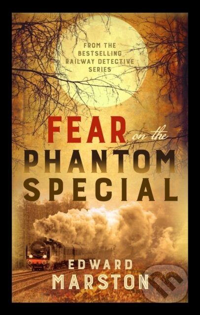 Fear on the Phantom Special (Dark deeds for the Railway Detective to investigate) - kniha z kategorie Detektivky, thrillery a horory