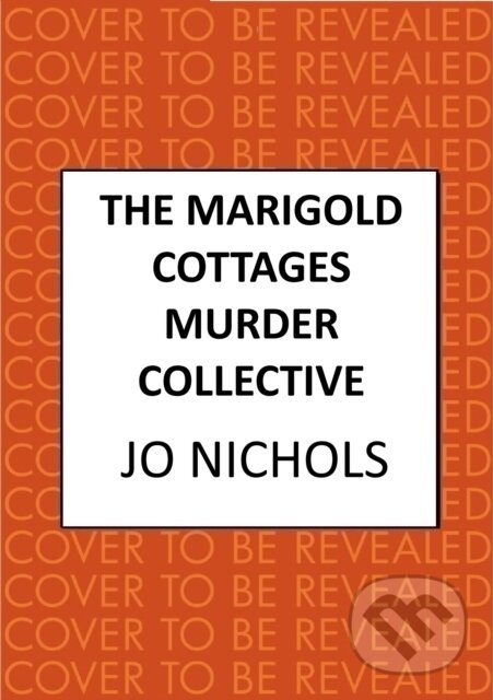 The Marigold Cottages Murder Collective (The warm and witty cosy crime novel) - kniha z kategorie Beletria