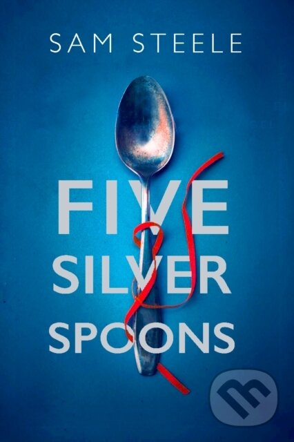 Five Silver Spoons (The edge-of-your-seat crime thriller) - kniha z kategorie Detektívky