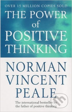 The Power of Positive Thinking - Norman Vincent Peale - kniha z kategorie Psychologie