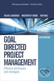 Goal Directed Project Management (Effective Techniques and Strategies) - kniha z kategorie Odborné a naučné