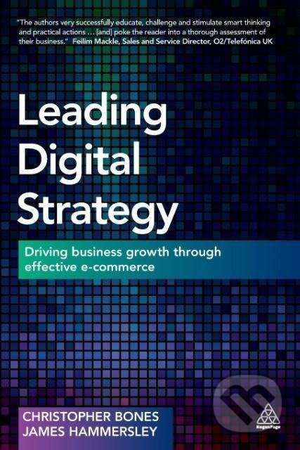 Leading Digital Strategy - Christopher Bones - kniha z kategorie Byznys a management