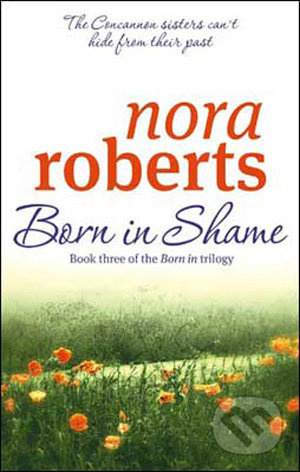 Born in Shame - Nora Roberts - kniha z kategorie Beletrie