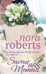 Savour the Moment (Bride Quartet) - Nora Roberts - kniha z kategorie Beletrie