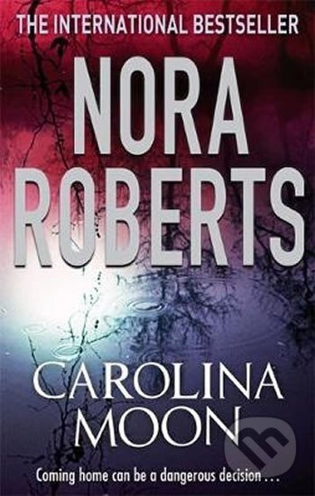 Carolina Moon - Nora Roberts