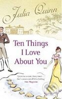 Ten Things I Love About You - Julia Quinn - kniha z kategorie Romantické
