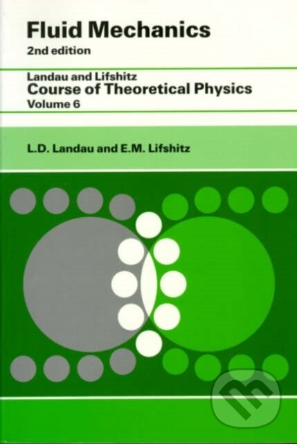 Fluid Mechanics (Volume 6) - E.M. Lifshitz, L D Landau - kniha z kategorie Prírodné vedy a technika