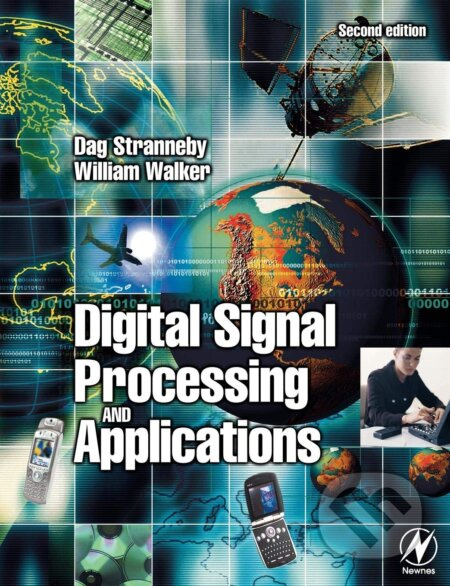 Digital Signal Processing and Applications - Dag Stranneby - kniha z kategorie Přírodní vědy a technika