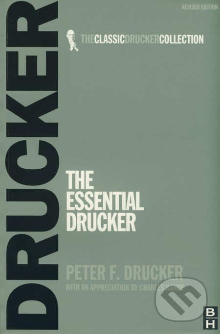 The Essential Drucker - Peter F. Drucker - kniha z kategorie Odborné a naučné