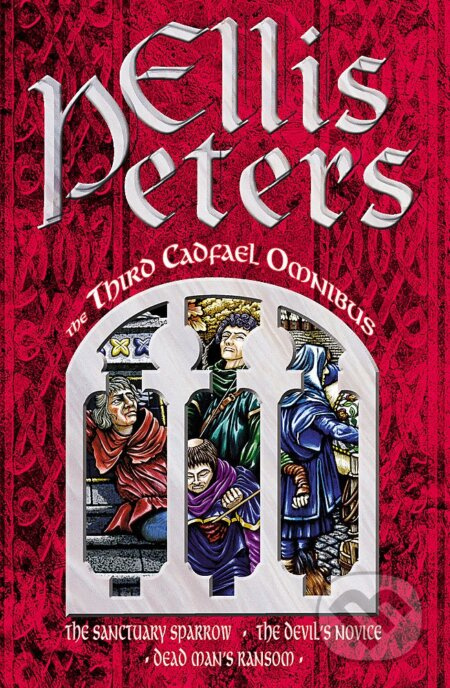 Third Cadfael Omnibus (The Sanctuary Sparrow, The Devil's Novice, Dead Man's Ransom) - kniha z kategorie Detektivky