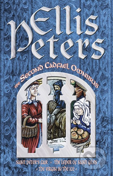 The Second Cadfael Omnibus (St.Peter's Fair, Leper of St.Giles, Virgin in the Ice) - kniha z kategorie Detektivky