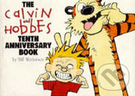 The Calvin and Hobbes Tenth Anniversary Book - Bill Watterson