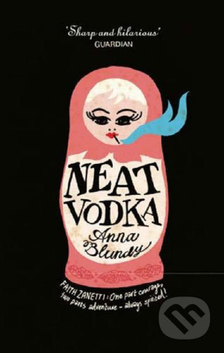 Neat Vodka - Anna Blundy - kniha z kategorie Beletrie