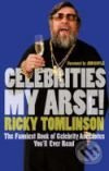 Celebrities My Arse! - Ricky Tomlinson - kniha z kategorie Beletrie
