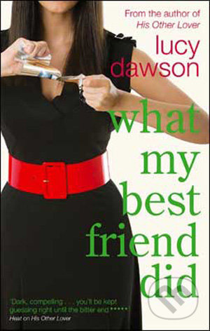 What My Best Friend Did - Lucy Dawson - kniha z kategorie Beletrie