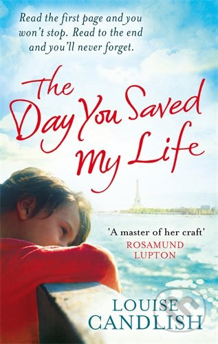 The Day You Saved My Life - Louise Candlish - kniha z kategorie Beletrie