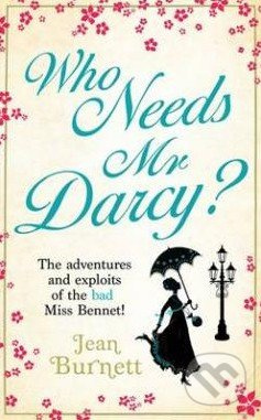Who Needs Mr Darcy? - Jean Burnett - kniha z kategorie Beletrie