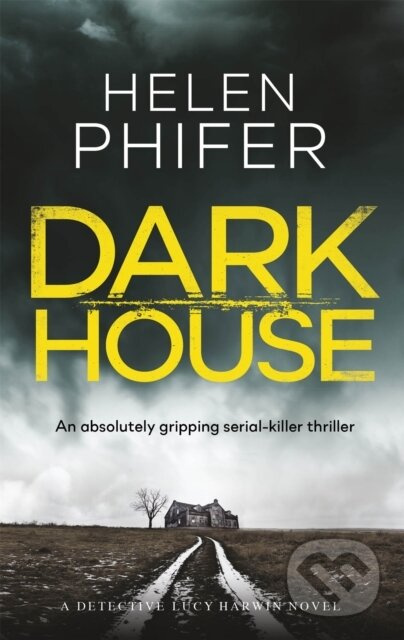 Dark House - Phifer Helen - kniha z kategorie Thrillery