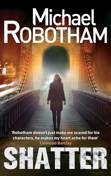 Shatter - Michael Robotham - kniha z kategorie Thrillery