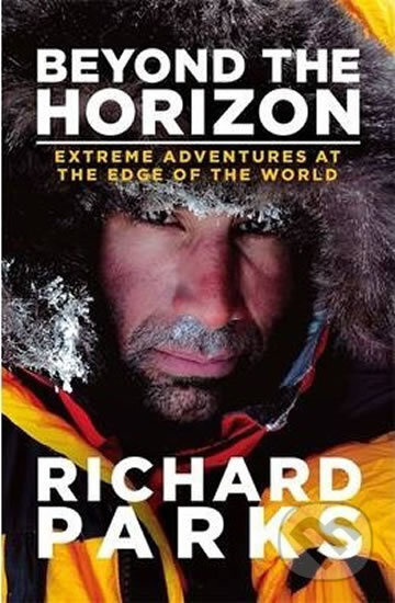 Beyond the Horizon (Extreme Adventures at the Edge of the World) - kniha z kategorie Životopisy