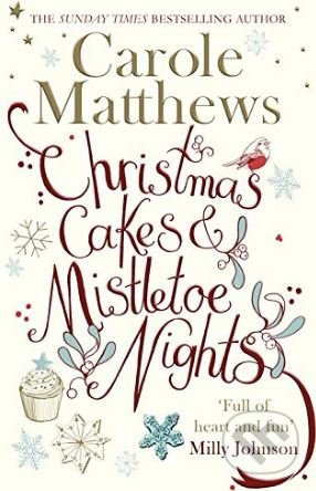 Christmas Cakes and Mistletoe Nights - Carole Matthews - kniha z kategorie Beletrie