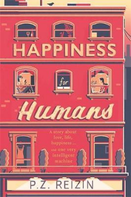 Happiness for Humans - P.Z. Reizin - kniha z kategorie Beletrie pro děti
