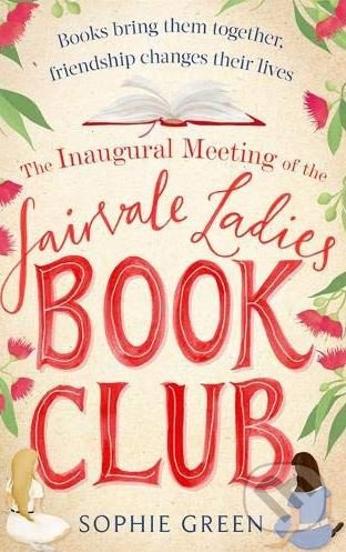 The Inaugural Meeting of the Fairvale Ladies Book Club - kniha z kategorie Beletrie