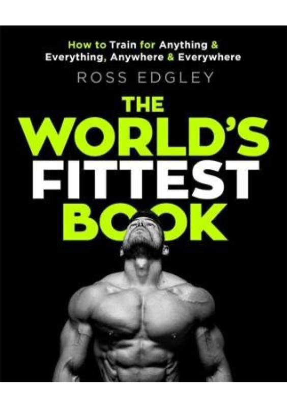 World's Fittest Book, The Sunday Times Bestseller from the Strongman Swimmer Little, Brown Book Group