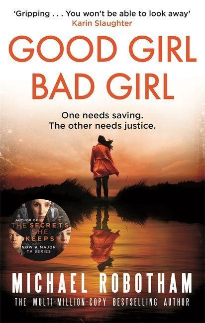 Good Girl, Bad Girl - Michael Robotham - kniha z kategorie Thrillery