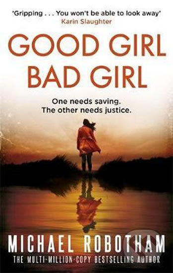 Good Girl, Bad Girl - Michael Robotham - kniha z kategorie Thrillery