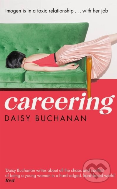 Careering ('I loved loved loved it' Marian Keyes) - Daisy Buchanan - kniha z kategorie Romantika